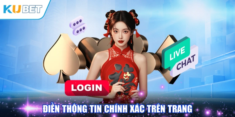 Điền thông tin chính xác trên trang